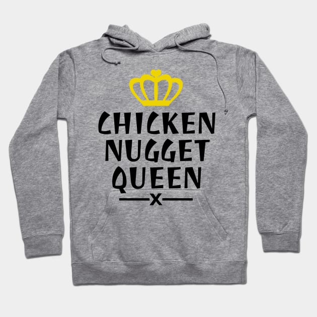 Chicken nugget queen Hoodie by LunaMay